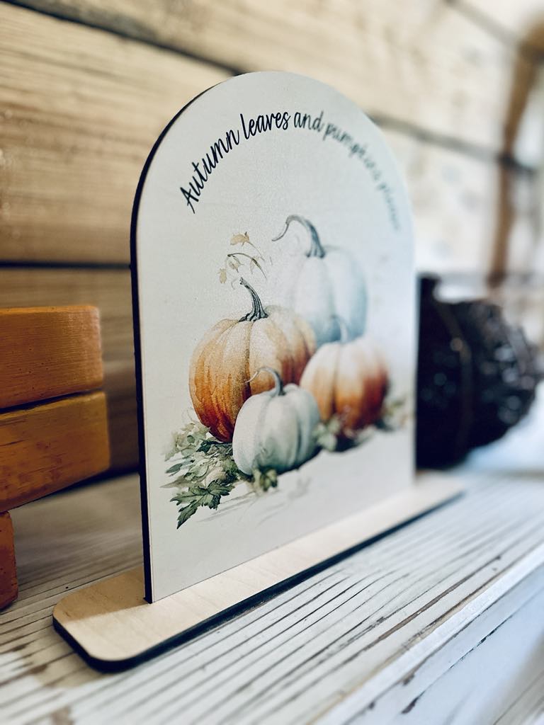 Autumn Pumpkin Decor Sign | Fall Arch Shelf Sitter | Neutral Farmhouse Fall Decoration | UV Printed Wood Sign | Autumn Leaves Display