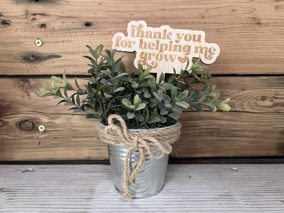 thank you for helping me grow succulent Thanks for Helping Me Grow Plant Stick | Teacher Gifts Thank You