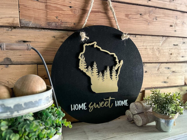 Round Wisconsin Home Sweet Home Sign