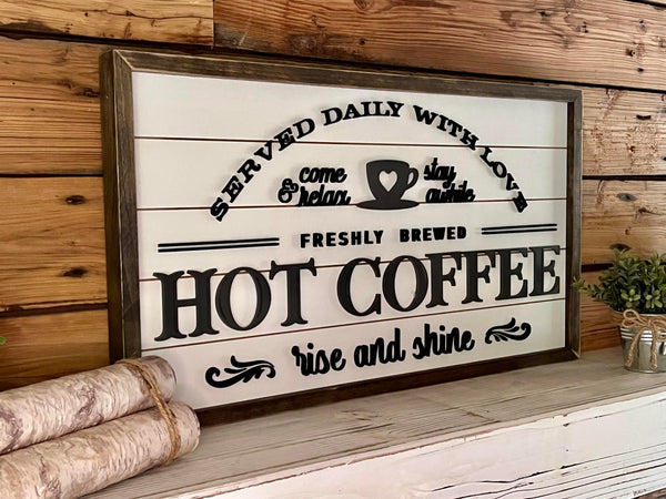 Hot Coffee Farmhouse Sign | Hot Coffee Served Daily with Raised Lettering and Shiplap