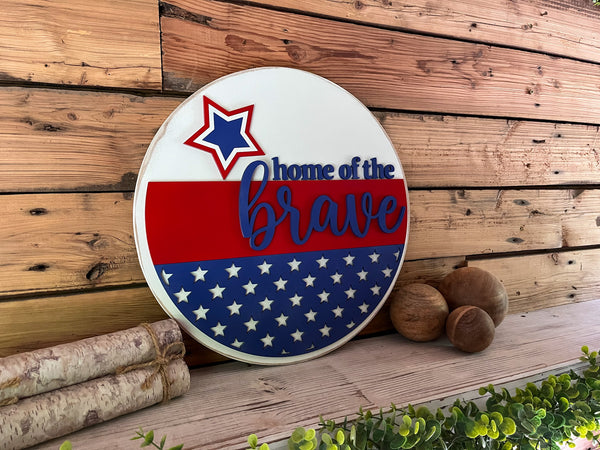 America Home of the Brave Round Sign | Patriotic Decor | Round Door Hanger Sign | Patriotic Door Hanger