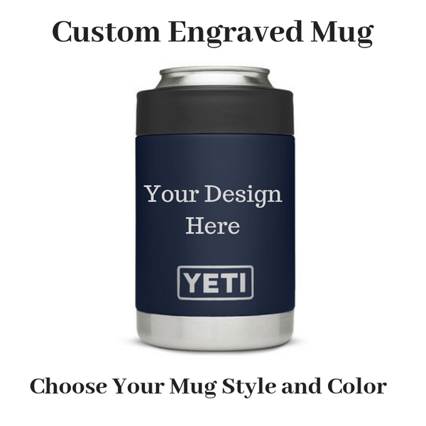 Personalized Yeti Mug - Custom Mug Engraving