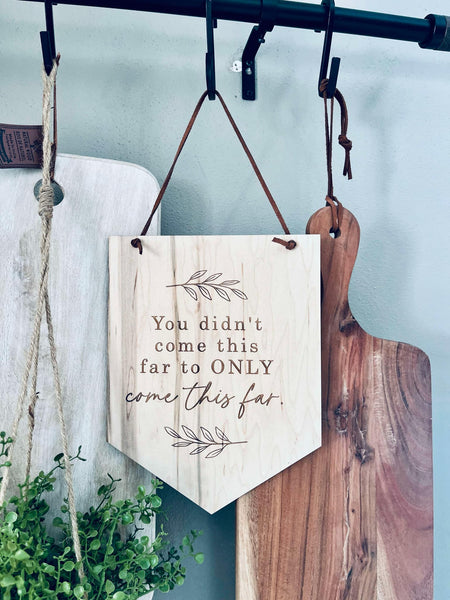 Engraved Maple Wood Inspirational Sign - Rustic Home Decor with Motivational Quote - Hanging Wall Art Gift Idea