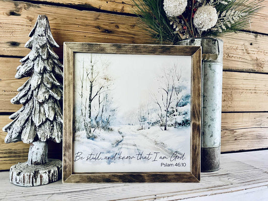 Be Still and Know Psalm 46:10 Sign – Farmhouse Winter Christian Wall Art