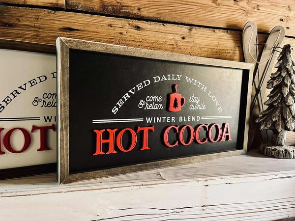 Winter Holiday Farmhouse Sign | Hot Cocoa Served Daily with Raised Lettering