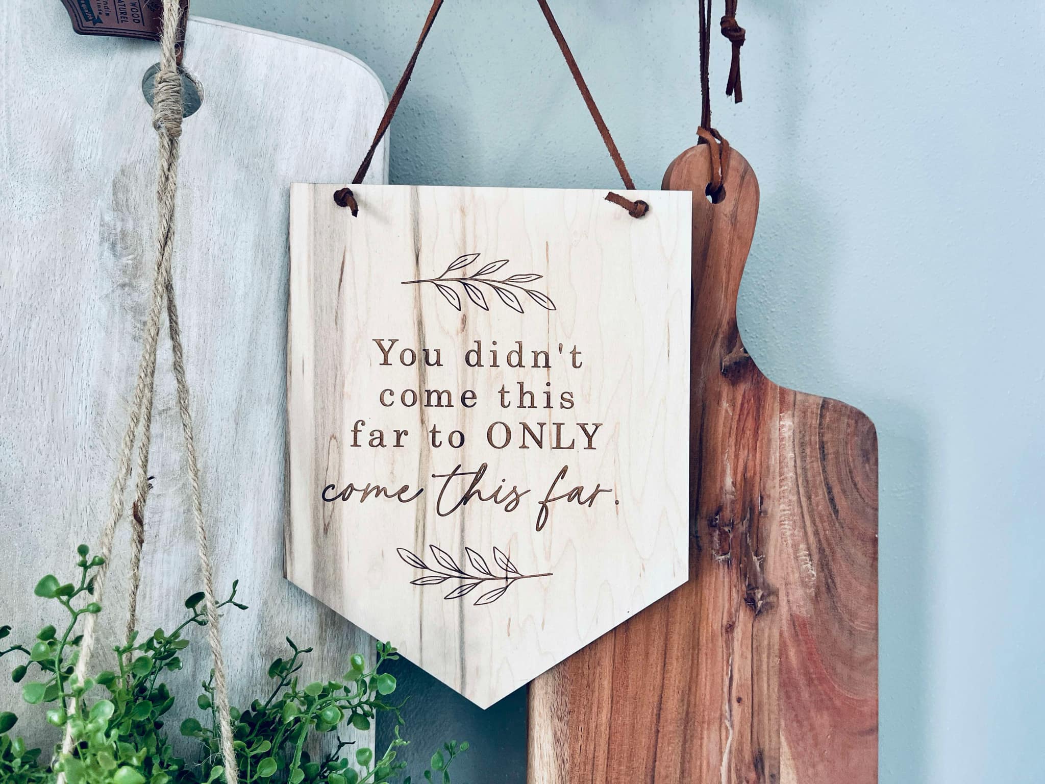 Engraved Maple Wood Inspirational Sign - Rustic Home Decor with Motivational Quote - Hanging Wall Art Gift Idea