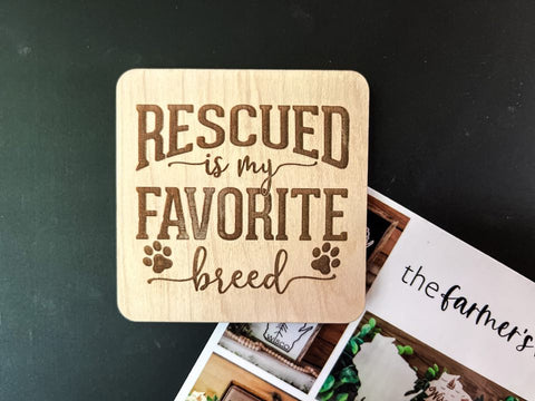 Pet Fridge Magnet | Rescued is My Favorite Breed Magnet | Small Gifts | Gifts for Him | Gifts for Her | Funny Pet Gift