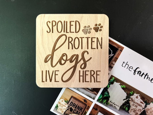 Funny Dog Fridge Magnet | Spoiled Rotten Dogs Live Here | Dog Lovers Gift | Funny Pet Gift