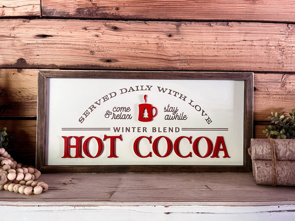 Winter Holiday Farmhouse Sign | Hot Cocoa Served Daily with Raised Lettering