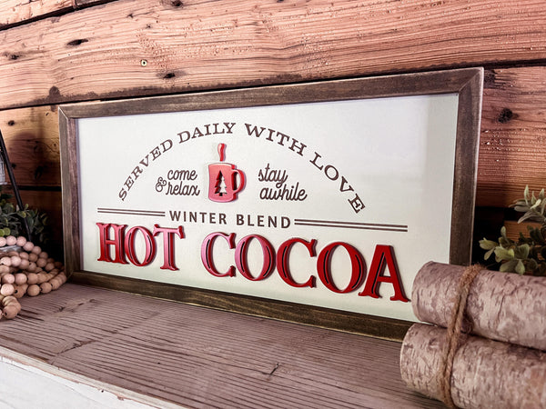 Winter Holiday Farmhouse Sign | Hot Cocoa Served Daily with Raised Lettering