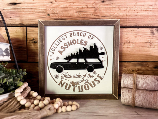 Christmas Sign | Christmas Vacation Quote | Jolliest Bunch of Assholes This Side of the Nuthouse
