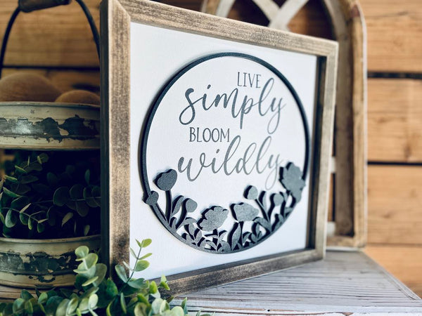 Live Simply Bloom Wildly Sign | Farmhouse Wall Decor | Raised Lettering Floral Wood Sign | Inspirational Spring Quote Sign | Rustic Home Decor
