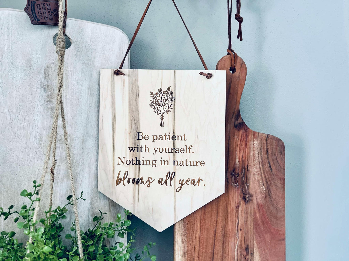 Be Patient With Yourself Engraved Maple Wood Sign - Inspirational Wall Decor - Motivational Gift for Home or Office