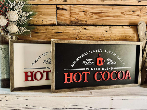 Winter Holiday Farmhouse Sign | Hot Cocoa Served Daily with Raised Lettering