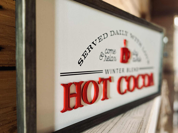 Winter Holiday Farmhouse Sign | Hot Cocoa Served Daily with Raised Lettering