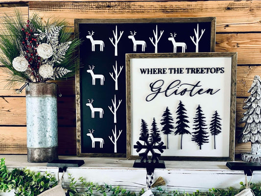 Where the Treetops Glisten Christmas Sign | Farmhouse Winter Sign