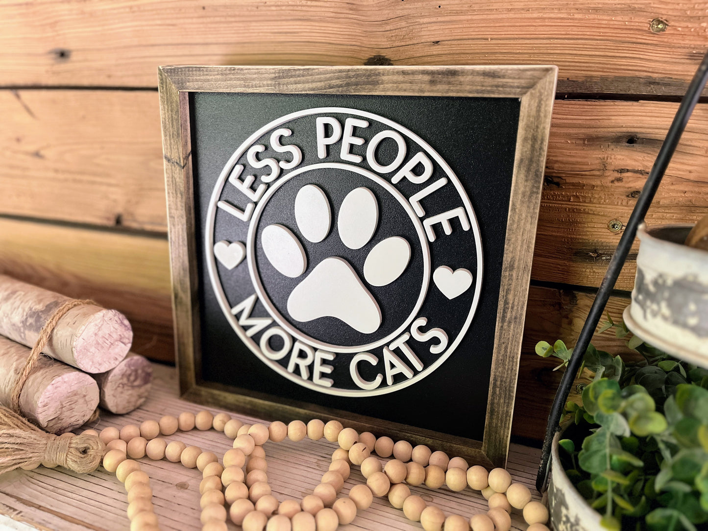 Less People More Cats Sign | Funny Cat Lover Decor | Farmhouse Cat Wall Art | Pet Gift for Cat Owners | Rustic Animal Lover Sign