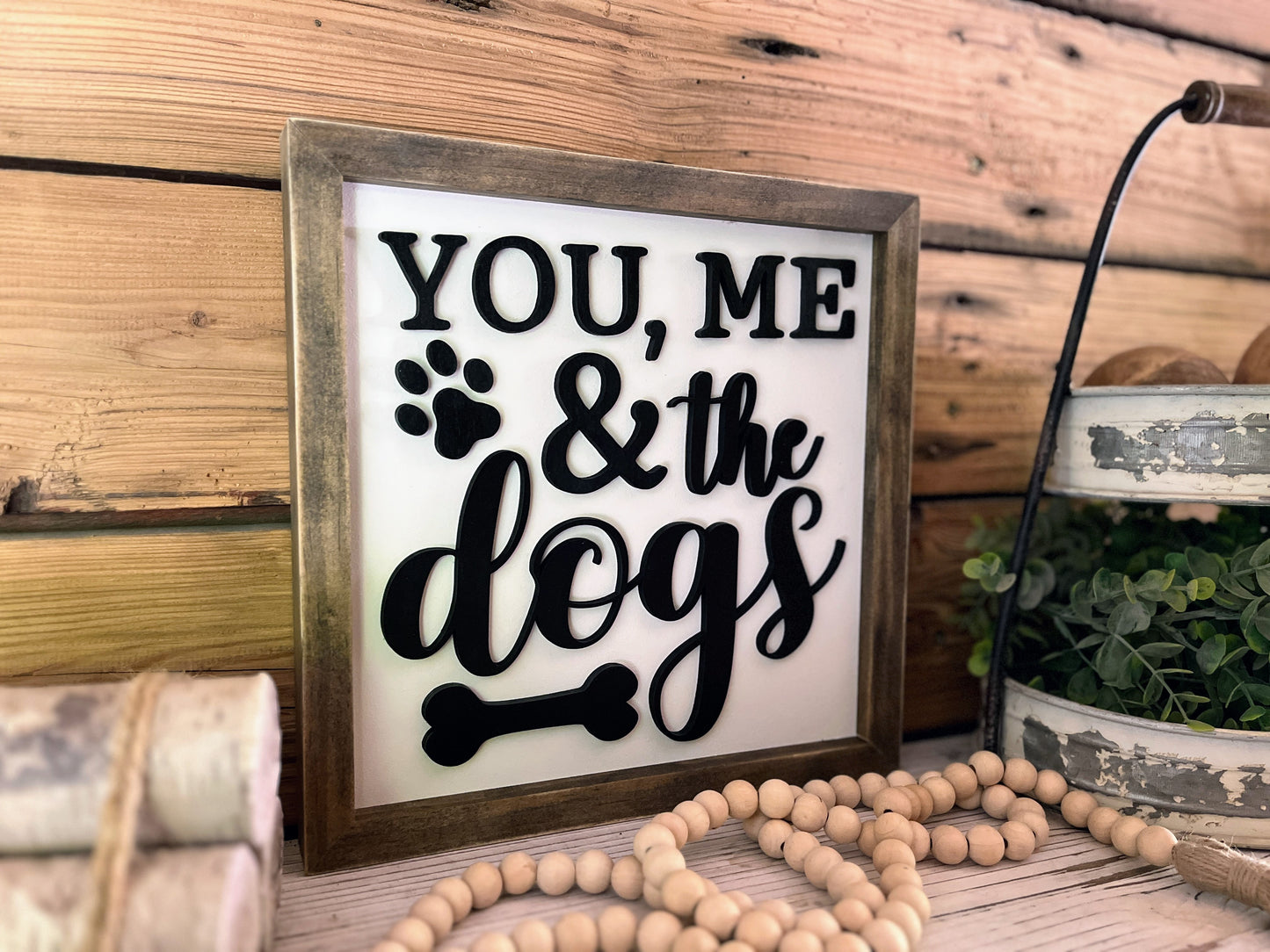 You, Me and the Dogs Wood Sign | Wood Signs | Wood Wall Art
