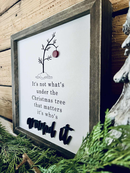 Farmhouse Christmas Sign – It’s Not What’s Under the Tree Quote – Holiday Wall Décor with Raised Lettering – Rustic Wooden Frame Christmas Decoration