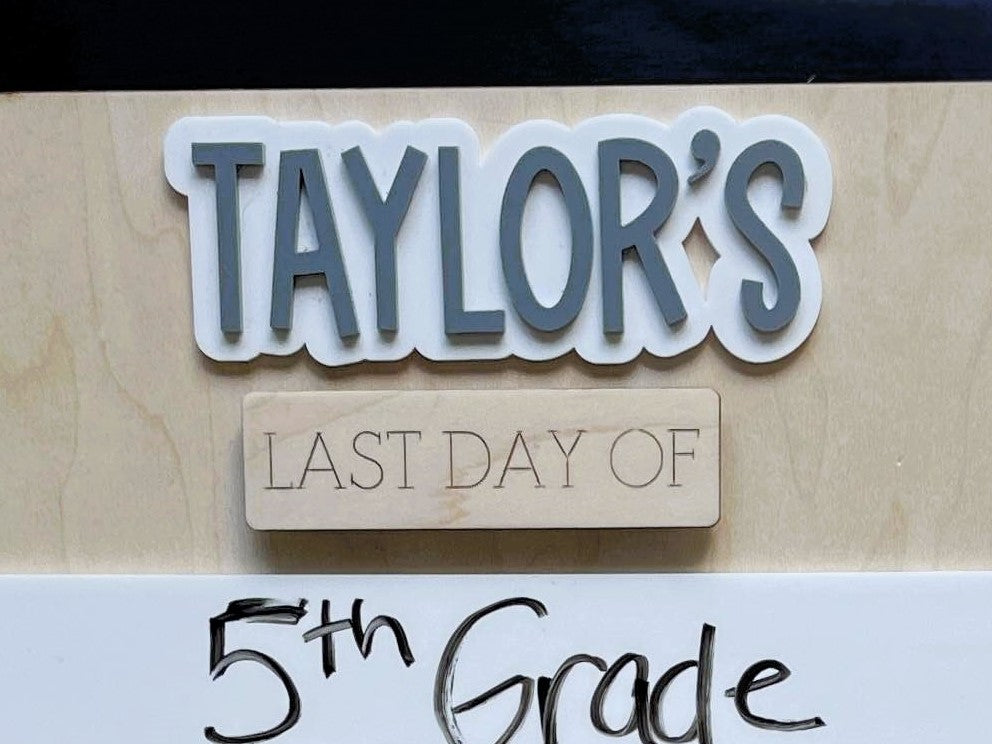 Name Add-On for Personalized First Day of School Sign | Last Day of School Board