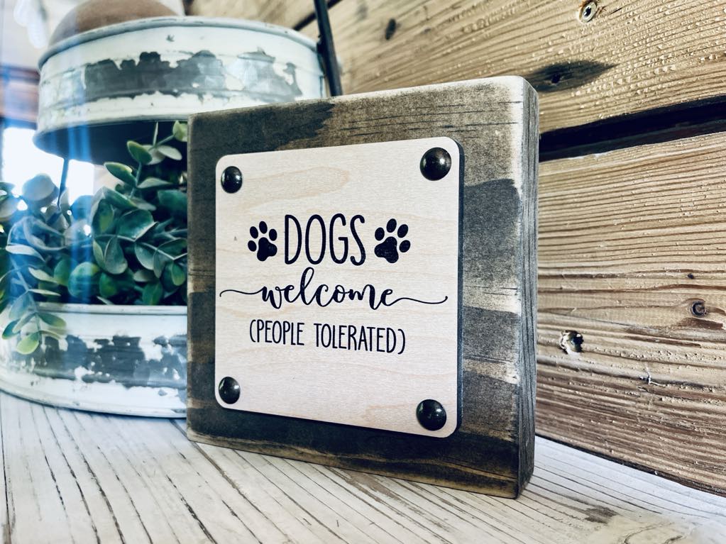 Funny Dog Sign | Dogs Welcome People Tolerated | Rustic Farmhouse Wood Block Sign | Pet Lover Gift | Dog Decor for Entryway or Shelf