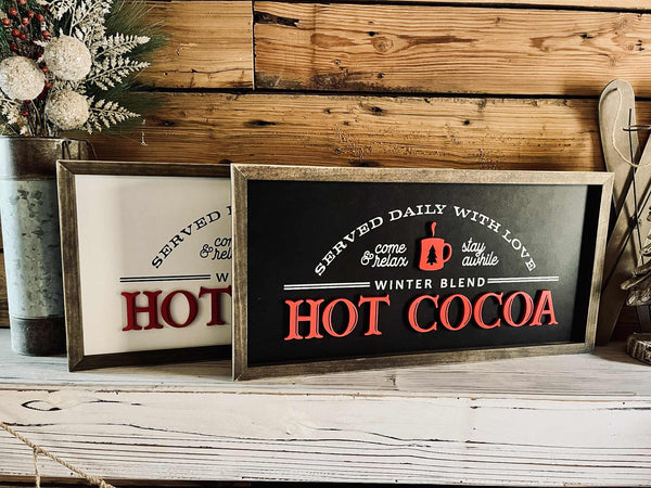 Winter Holiday Farmhouse Sign | Hot Cocoa Served Daily with Raised Lettering