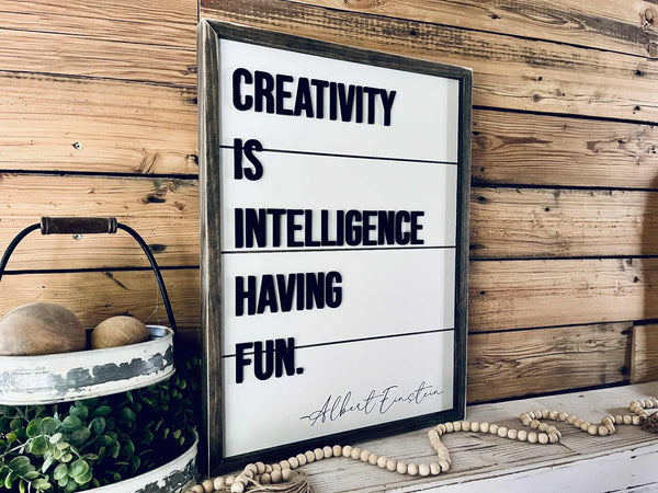 Albert Einstein Quote Sign – Creativity is Intelligence Having Fun Wall Art