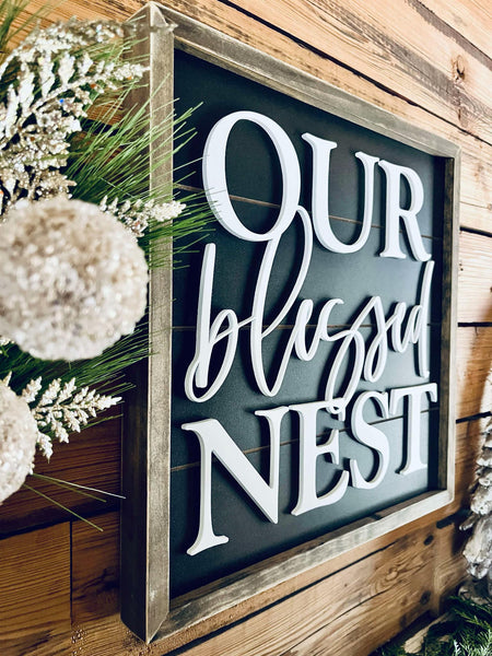 Our Blessed Nest Shiplap Farmhouse Sign