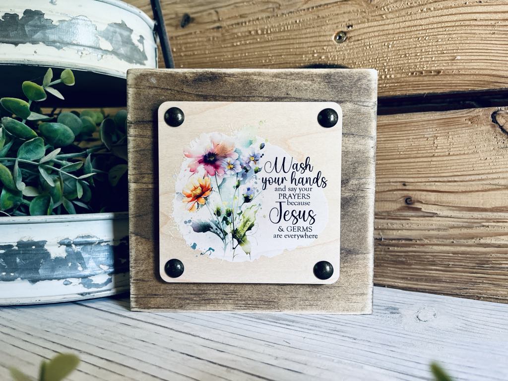 Wash Your Hands and Say Your Prayers Sign – Christian Bathroom Decor – Rustic Floral Wood Block Sign – Farmhouse Style Religious Wall Art – Jesus and Germs Quote