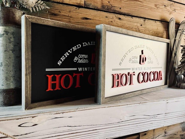 Winter Holiday Farmhouse Sign | Hot Cocoa Served Daily with Raised Lettering