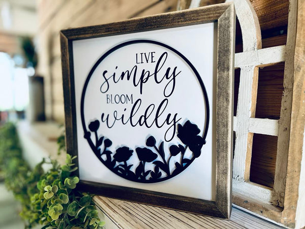 Live Simply Bloom Wildly Sign | Farmhouse Wall Decor | Raised Lettering Floral Wood Sign | Inspirational Spring Quote Sign | Rustic Home Decor