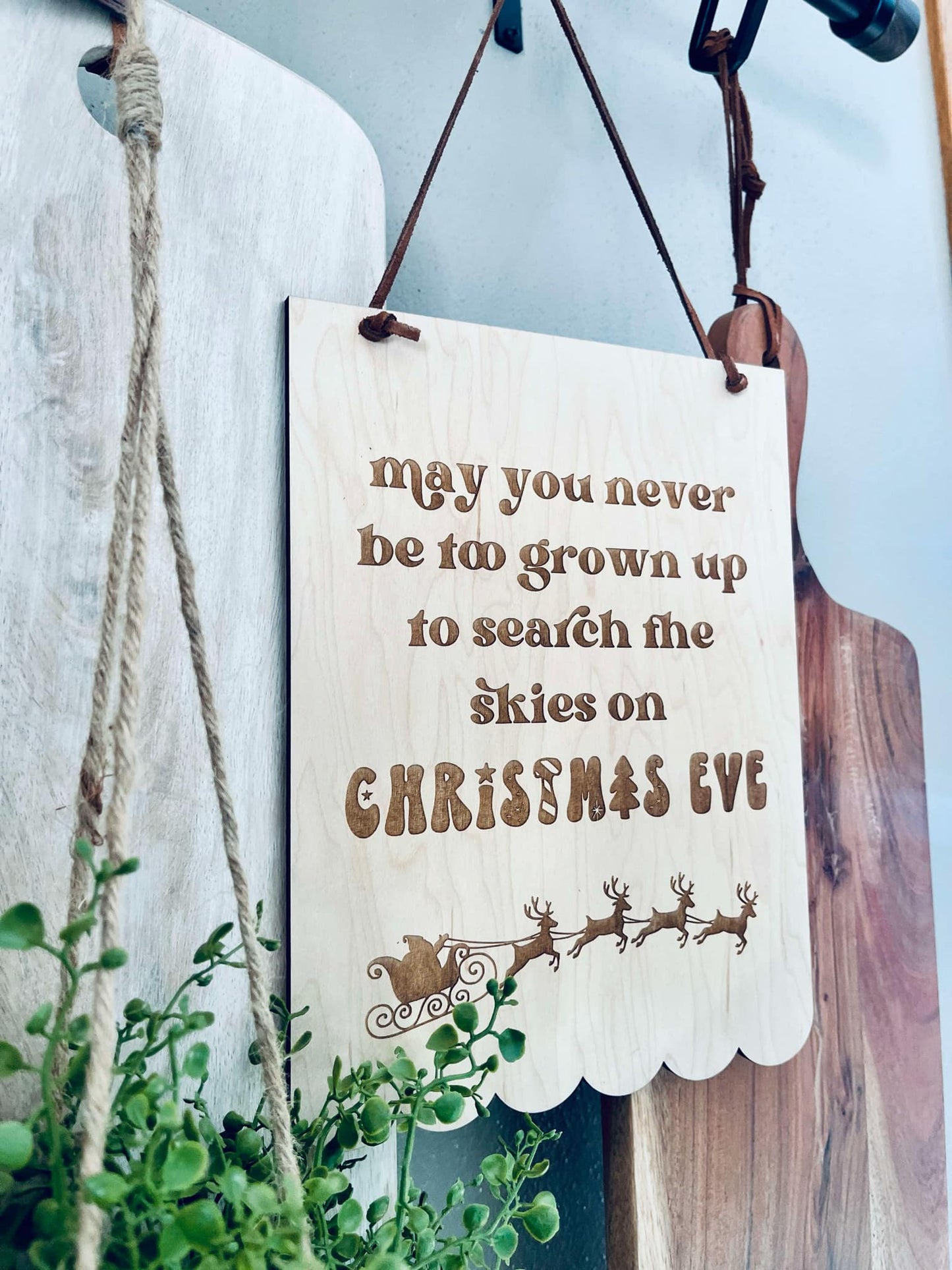 May You Never Be Too Old to Search the Skies on Christmas Eve – Inspirational Holiday Decor