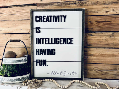 Albert Einstein Quote Sign – Creativity is Intelligence Having Fun Wall Art