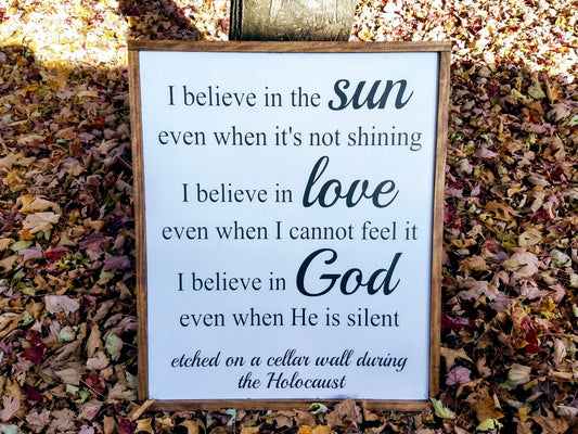 Handmade Custom Sign | I Believe in the Sun Holocaust Sign