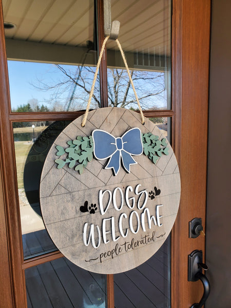 READY TO SHIP Dogs Welcome People Tolerated Front Door Sign | Round Porch Door Hanger Sign | Funny Porch Sign | Farmhouse Porch Sign