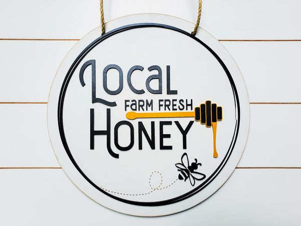 Bee Decor | Bee Honey Decor | Round Sign | Summer Decor | Local Farm Fresh Honey Sign