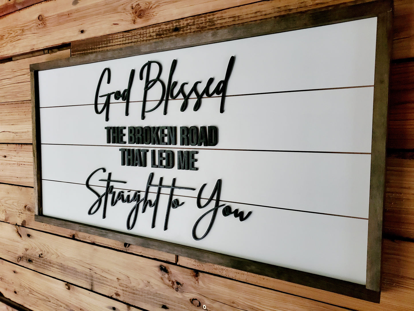 God Blessed The Broken Road Sign | Rustic Farmhouse Home Decor