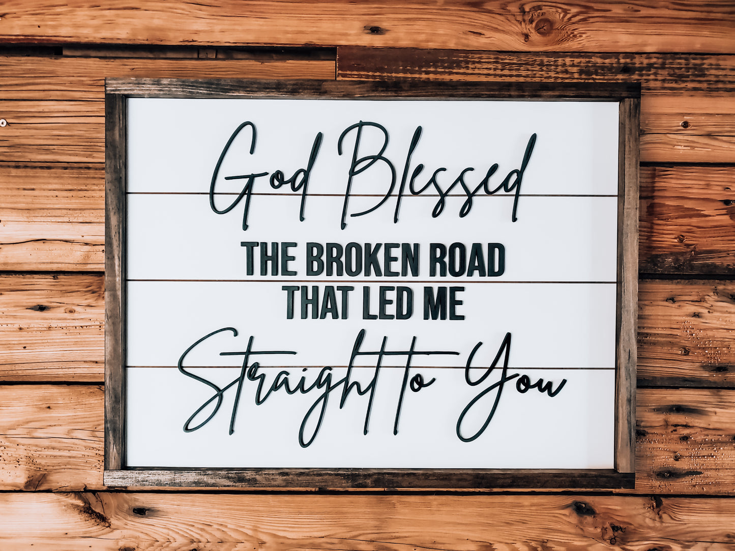 God Blessed The Broken Road Sign | Rustic Farmhouse Home Decor