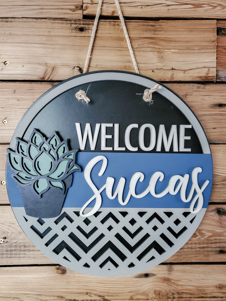 Welcome Succas Sign | Farmhouse Front Door Sign | Funny Succulent Welcome Sign