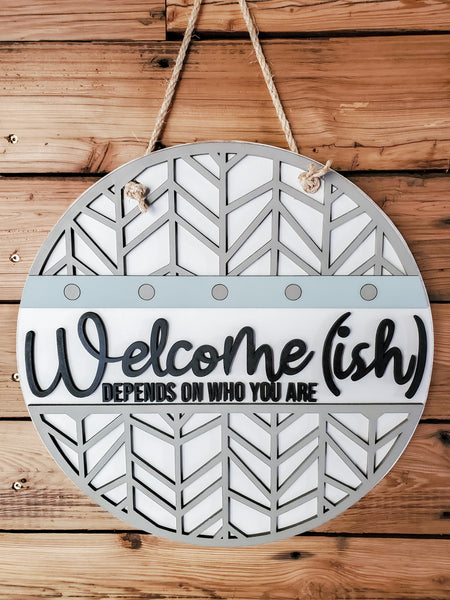Welcome-ish Sign | Farmhouse Front Door Sign | Funny Round Welcome Sign