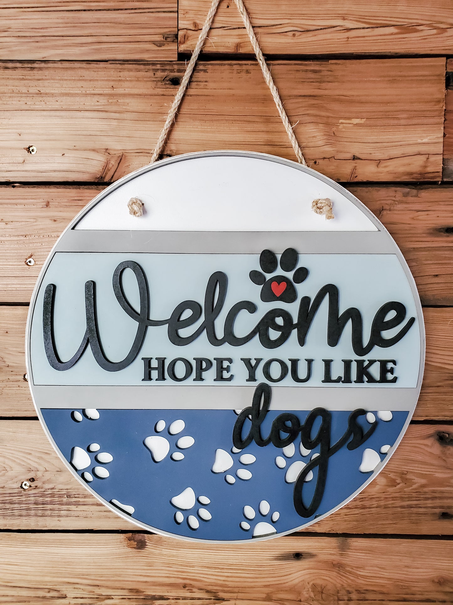 Hope You Like Dogs Welcome Sign | Farmhouse Front Door Sign | Round Welcome Sign
