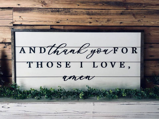 And Thank You For Those I Love Amen Sign | Farmhouse Home Decor