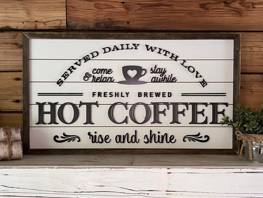 Hot Coffee Farmhouse Sign | Hot Coffee Served Daily with Raised Lettering and Shiplap