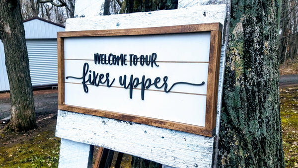 Welcome to Our Fixer Upper | Raised Lettering Farmhouse Sign with Shiplap