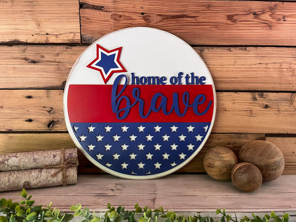 America Home of the Brave Round Sign | Patriotic Decor | Round Door Hanger Sign | Patriotic Door Hanger