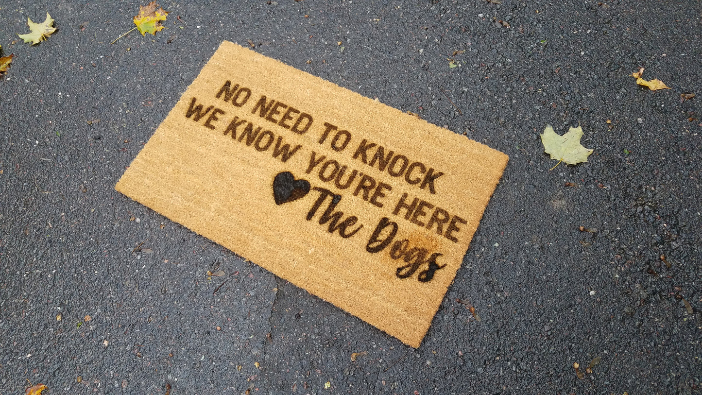 No Need to Knock - Dogs Know You're Here | Funny Coir Door Mat