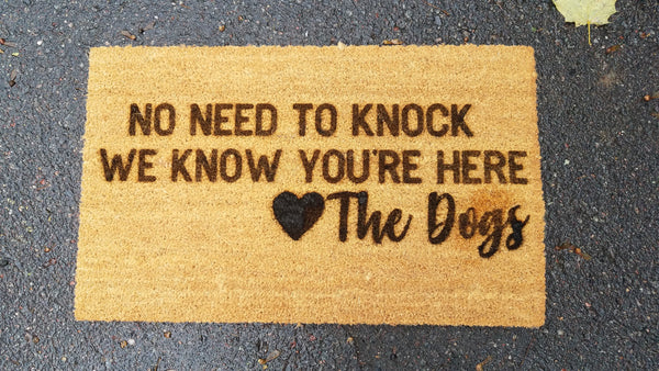 No Need to Knock - Dogs Know You're Here | Funny Coir Door Mat