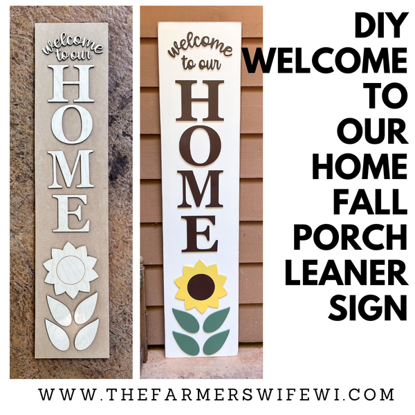 "Welcome to our Home" DIY Porch Leaner Sign Kit | DIY Paint Party Set