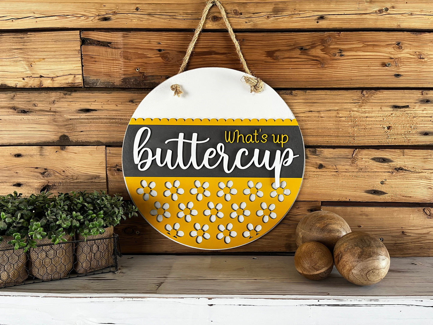 READY TO SHIP -  What's Up Buttercup Sign | Farmhouse Porch Decor | Door Hanger