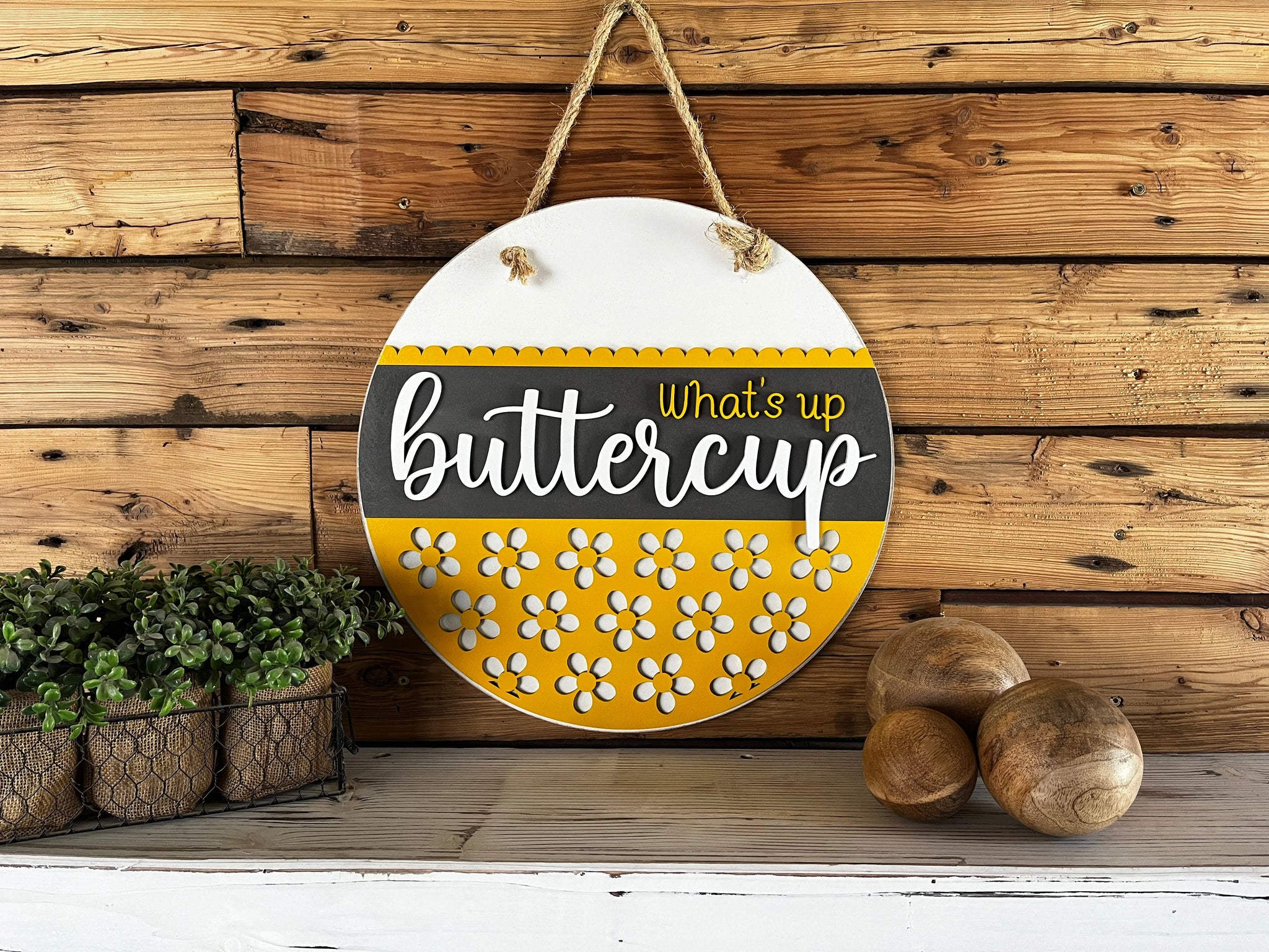 READY TO SHIP -  What's Up Buttercup Sign | Farmhouse Porch Decor | Door Hanger